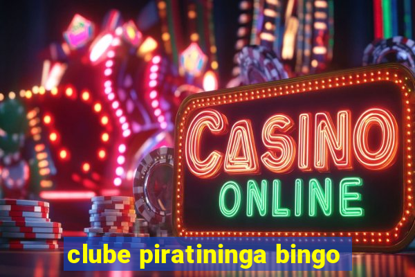 clube piratininga bingo